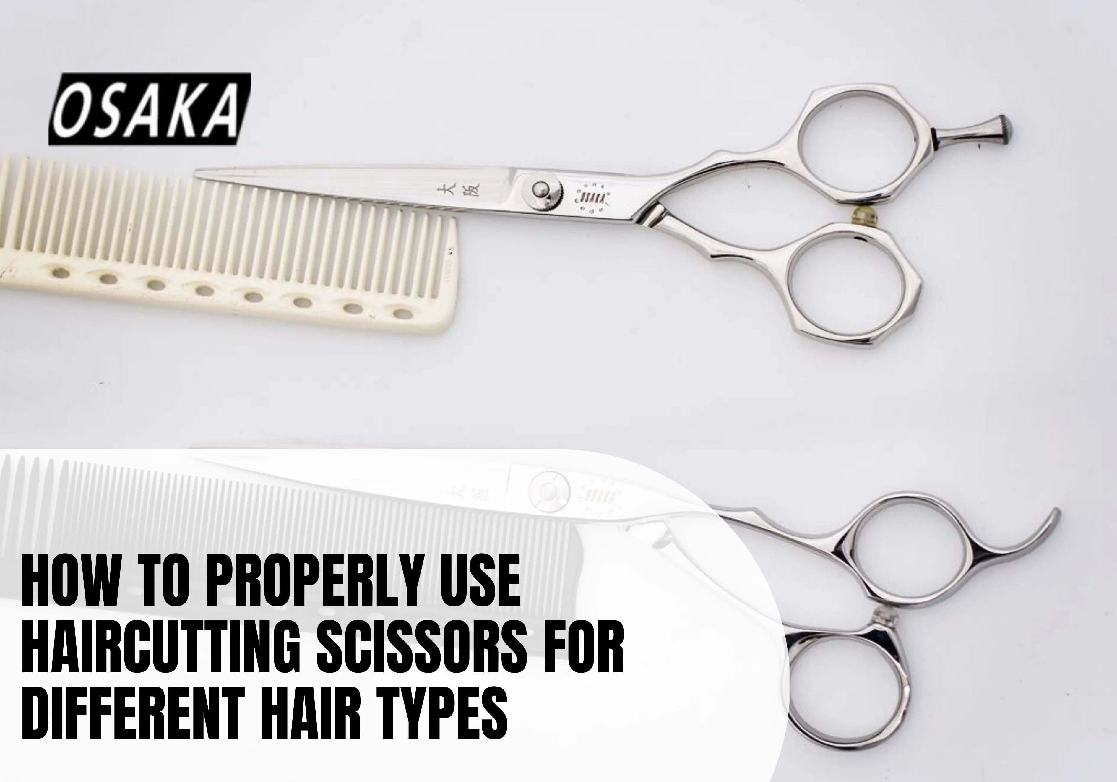 Using Haircutting Scissors for Different Hair Types