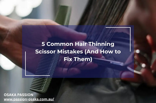 5 Common Hair Thinning Scissor Mistakes (And How to Fix Them)