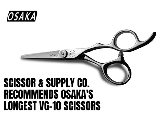 Why Scissor & Supply Co. Recommends Osaka's Longest VG-10 Scissors for Barbers Struggling with Speed and Precision
